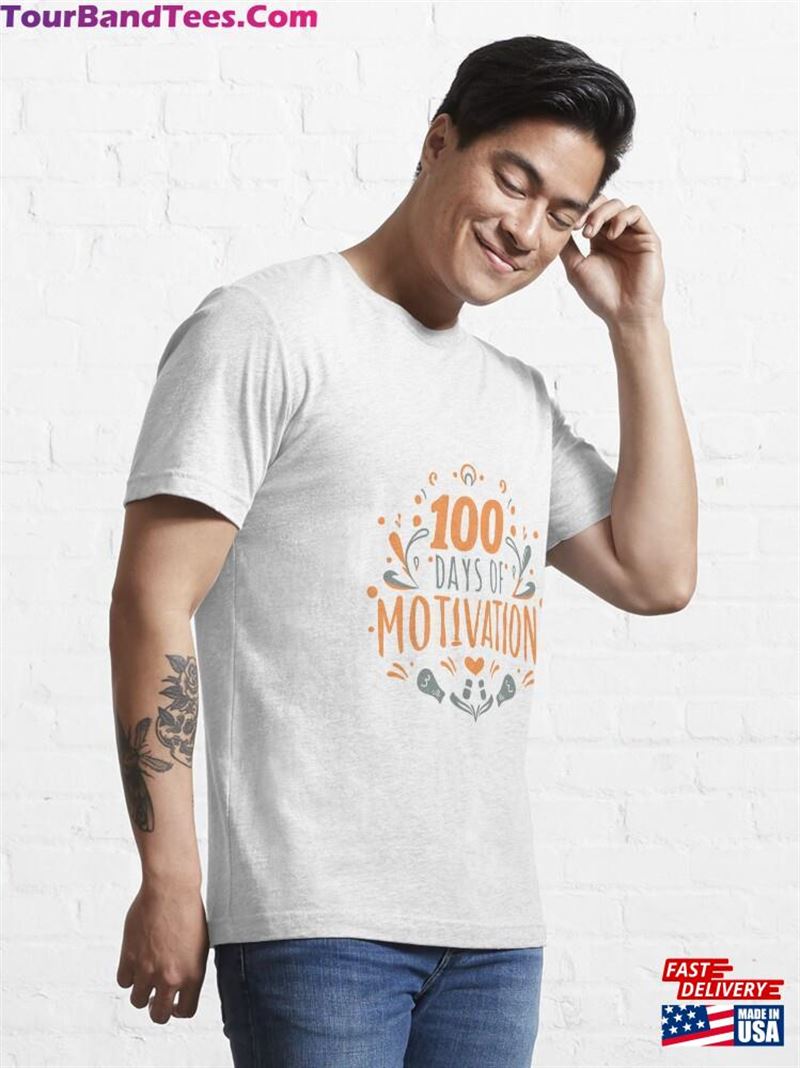 Days Of Motivation Essential T-Shirt Sweatshirt Unisex 29Uf211957 – Utopia Fashion