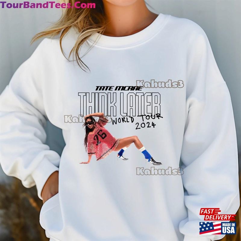 Tate Mcrae The Think Later World Tour Shirt Unisex Gift Sweatshirt T-Shirt 29Uf194676 – Utopia Fashion