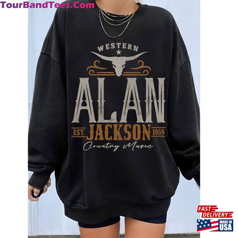 Alan Jackson T-Shirt Sweatshirt Hoodie Unisex 29Uf194497 – Utopia Fashion