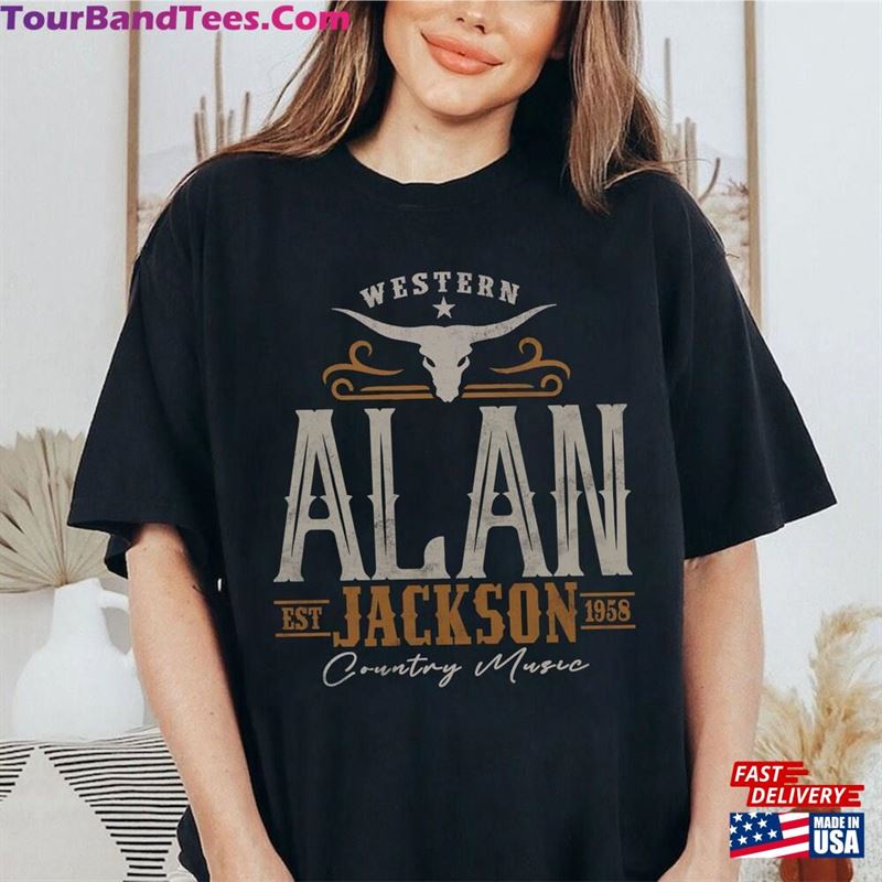 Alan Jackson T-Shirt Sweatshirt Hoodie Unisex 29Uf194497 – Utopia Fashion