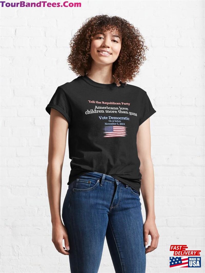 Americans Love Children More Than Guns Election Design Classic T-Shirt Unisex Sweatshirt 29Uf194363 – Utopia Fashion