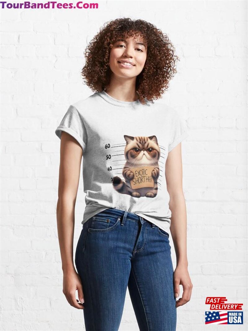 Angry Exotic Shorthair Cat Mugshot Classic T-Shirt Sweatshirt 29Uf193791 – Utopia Fashion