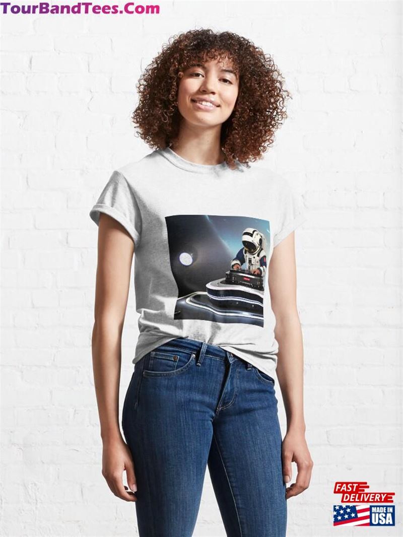 Astronaut Dj In Space Iii Classic T-Shirt Sweatshirt 29Uf193741 – Utopia Fashion