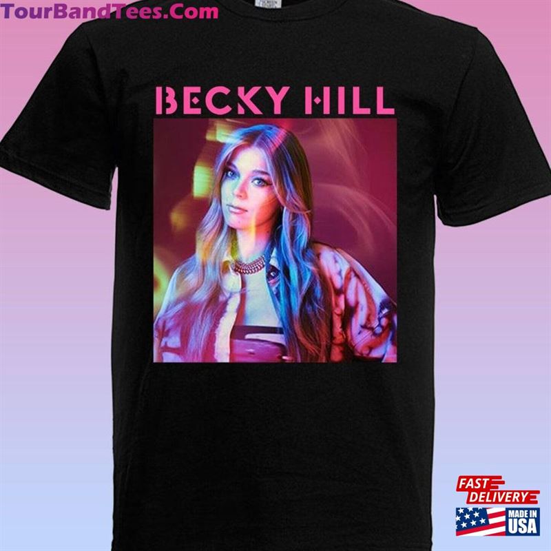 Becky Hill Tour T-Shirt Sweatshirt Hoodie Merch Unisex Classic 29Uf206507 – Utopia Fashion