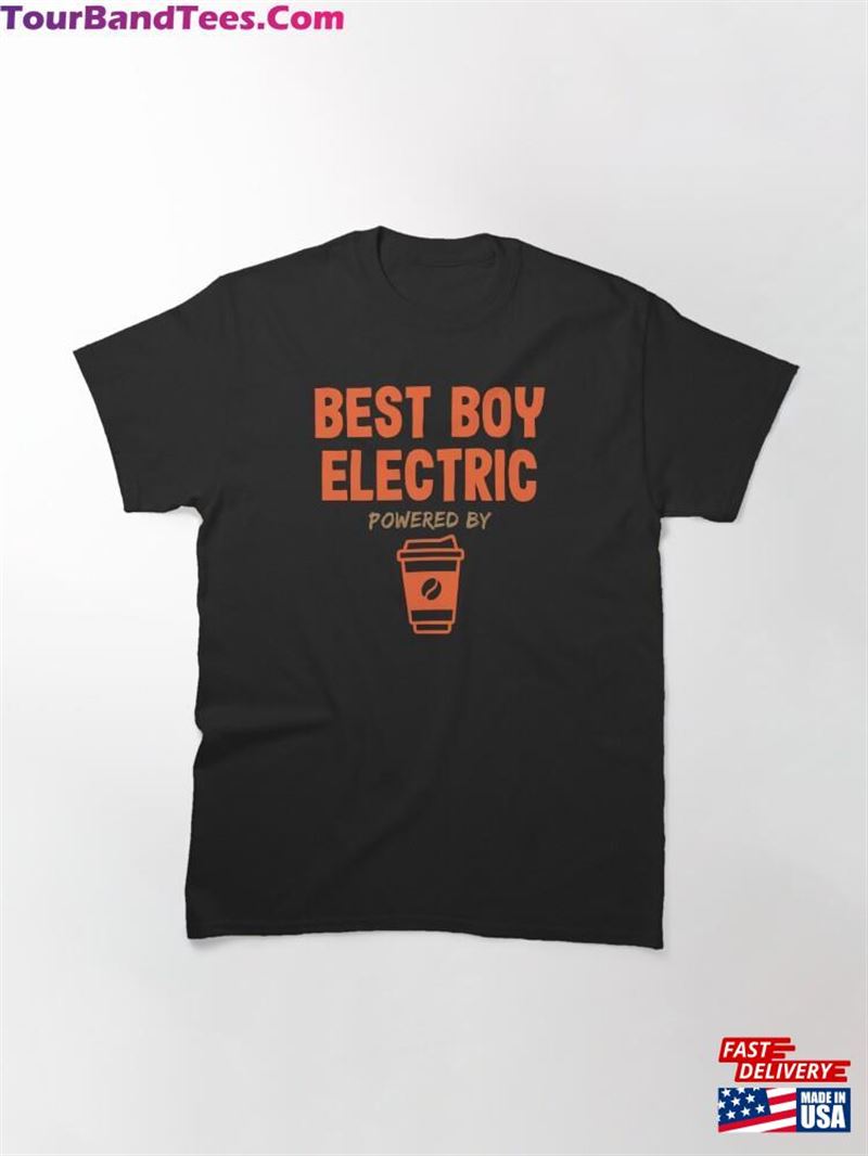 Best Boy Electric Powered By Coffee Classic T-Shirt Unisex Hoodie 29Uf211530 – Utopia Fashion