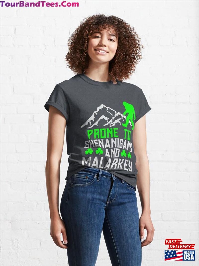 Bigfoot Prone To Shenanigans And Malarkey Classic T-Shirt Hoodie 29Uf193655 – Utopia Fashion