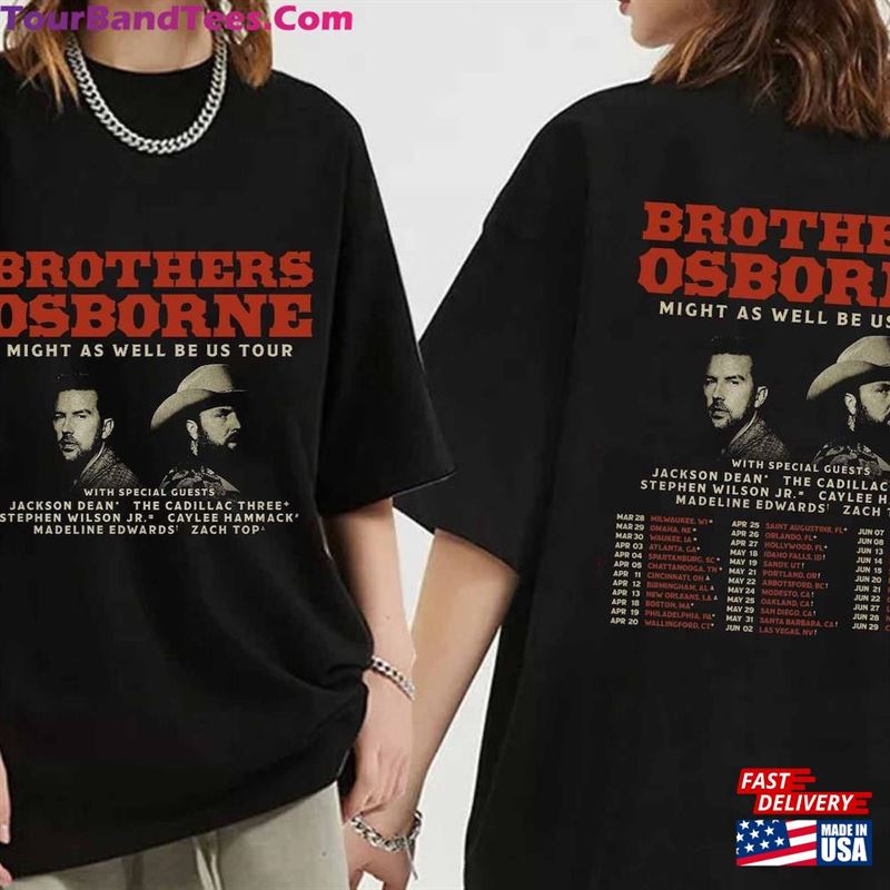 Brothers Osborne Might As Well Be Us Tour Shirt Fan Concert Unisex Classic 29Uf192377 – Utopia Fashion