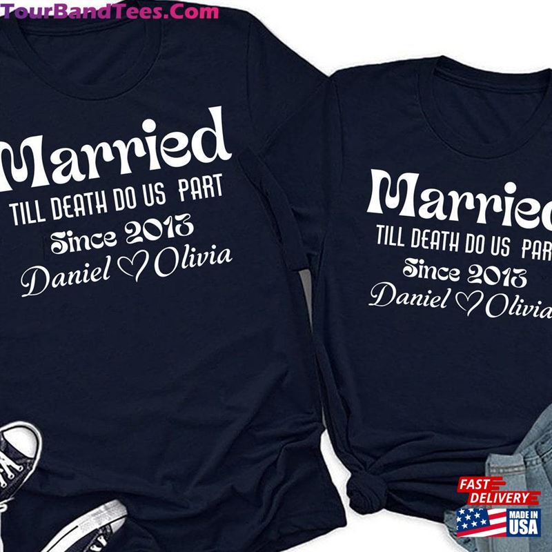 Celebrating Marriage Couple Shirt Wedding Anniversary Honey Moon Hoodie T-Shirt 29Uf193550 – Utopia Fashion