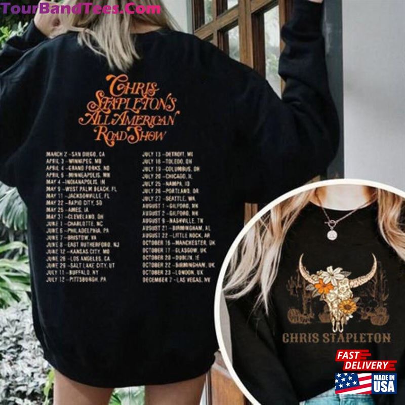 Chris Stapleton Tour Shirt All American Road Show Fan Unisex Sweatshirt 29Uf193476 – Utopia Fashion