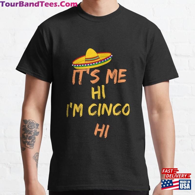 Cinco Sqouad Hi It’S Me Classic T Shirt Design Cartoon T-Shirt Unisex Hoodie 29Uf201673 – Utopia Fashion