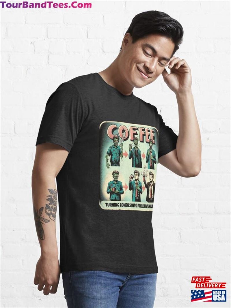 Coffee Turning Zombies Into Productive Humans Vintage Essential T-Shirt Sweatshirt Hoodie 29Uf193373 – Utopia Fashion