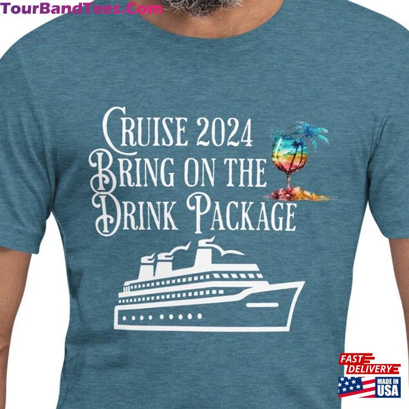 Cruise Bring On The Drink Package! Fun Matching Cruiseship Unisex T Classic T-Shirt 29Uf191594 – Utopia Fashion