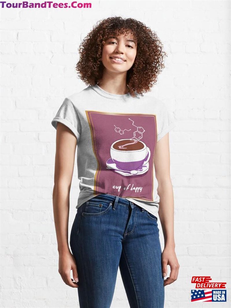 Cup Of Serotonin Classic T-Shirt Unisex 29Uf193397 – Utopia Fashion