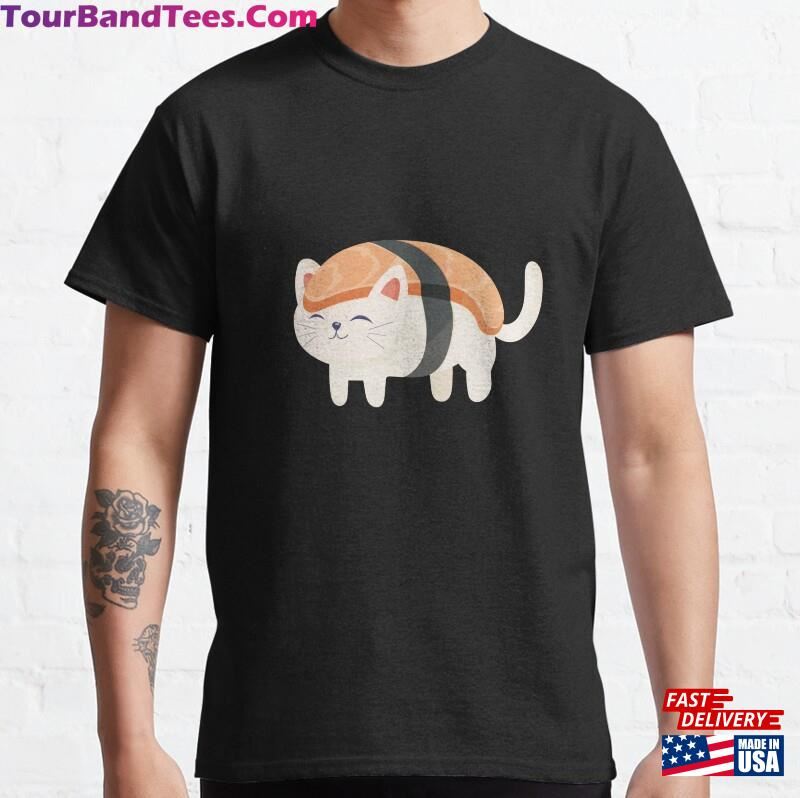 Cute Kitty Cat In Sushi Classic T-Shirt Hoodie 29Uf201539 – Utopia Fashion