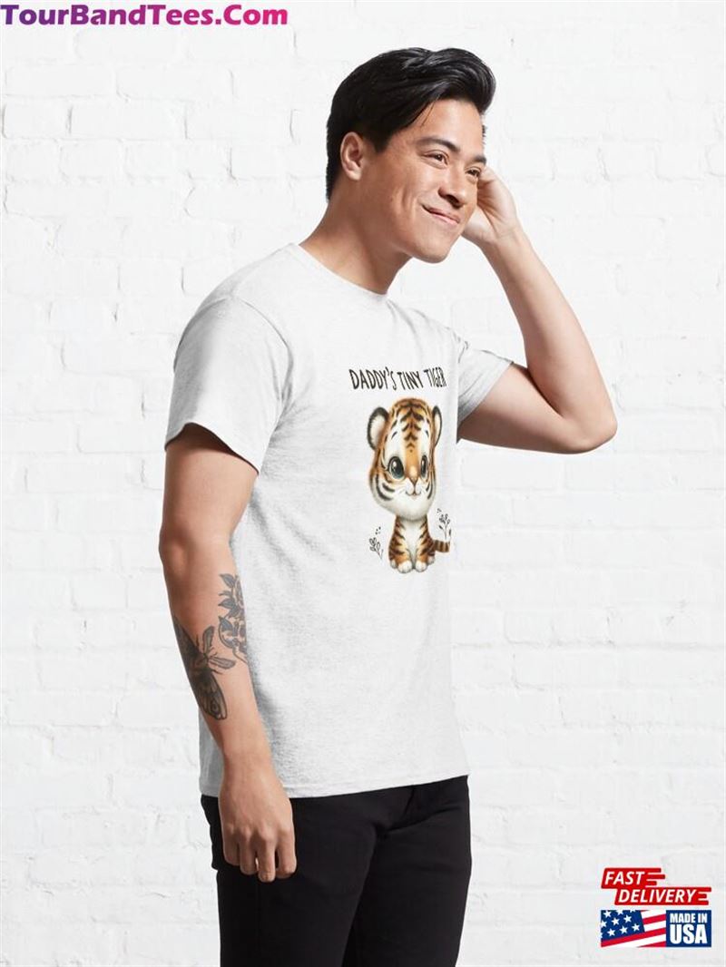 Daddy’S Tiny Tiger Classic T-Shirt Unisex 29Uf192629 – Utopia Fashion