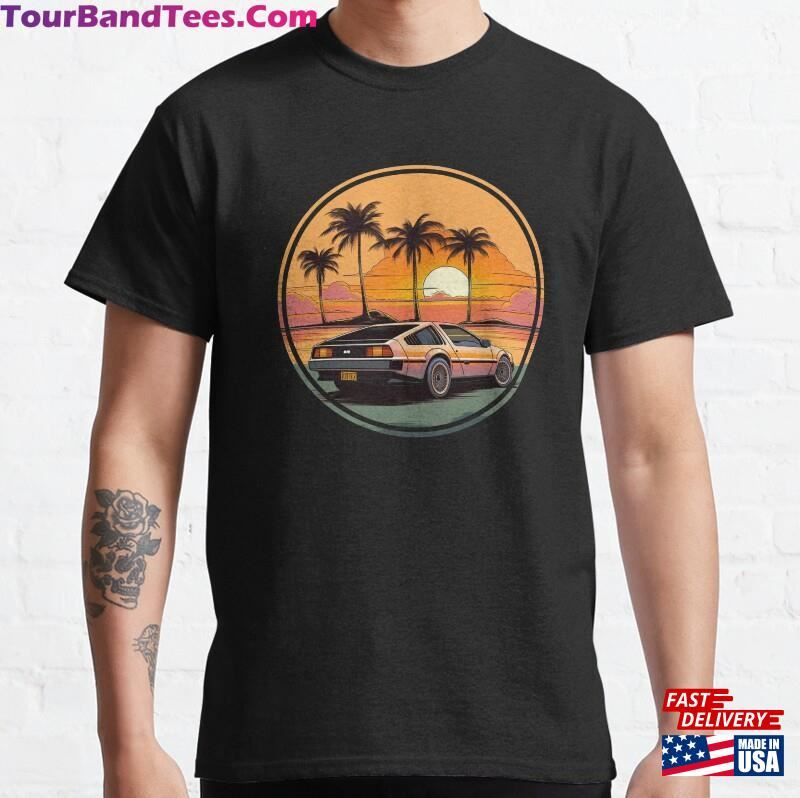 Delorean Inspired Car Sunset Palm Trees Back Classic T-Shirt Hoodie Unisex 29Uf194134 – Utopia Fashion