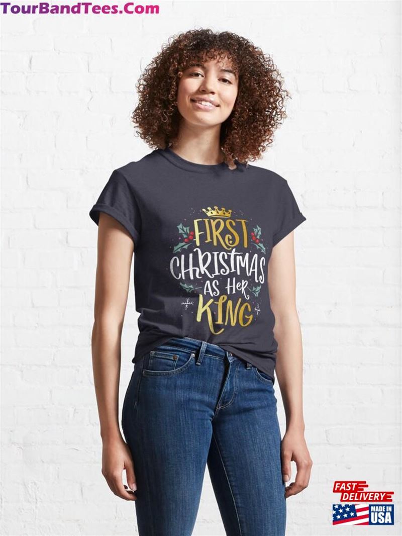 First X Mas As Her King Gift Couples Classic T-Shirt Sweatshirt 29Uf193193 – Utopia Fashion