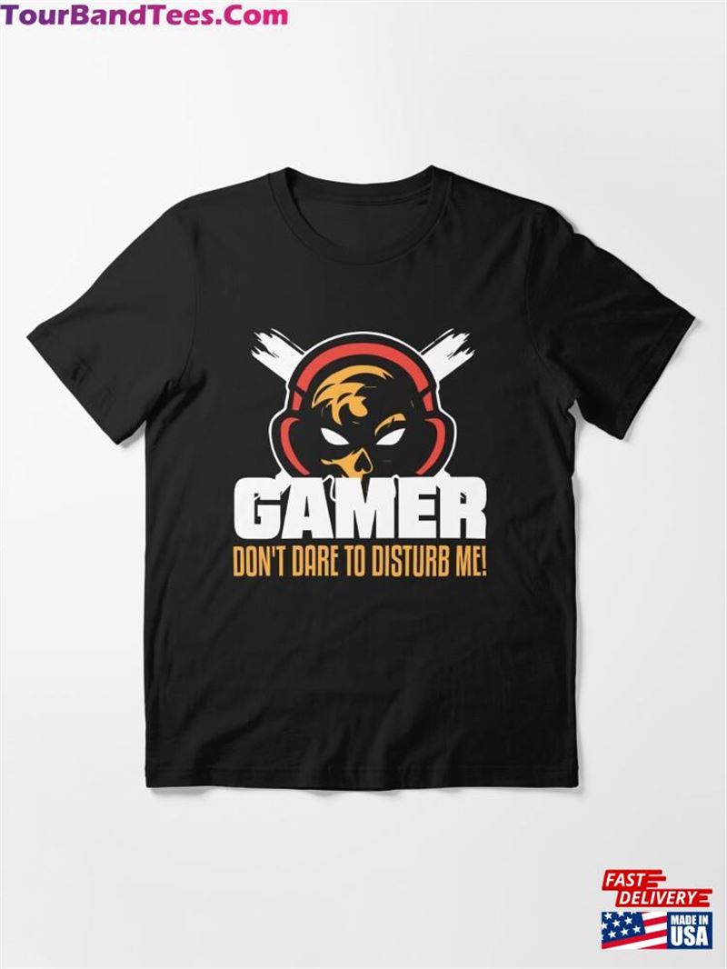 Gamer! Don’T Dare To Disturb Me Essential T-Shirt Classic 29Uf211547 – Utopia Fashion