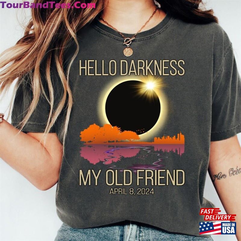 Hello Darkness Shirt April 8Th Eclipse Event Tshirt T-Shirt Sweatshirt 29Uf192047 – Utopia Fashion