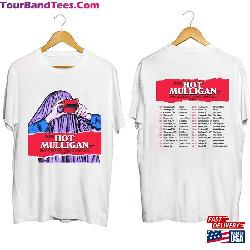 Hot Mulligan Why Would I Watch Tour Shirt Band Fan T-Shirt Unisex 29Uf192445 – Utopia Fashion