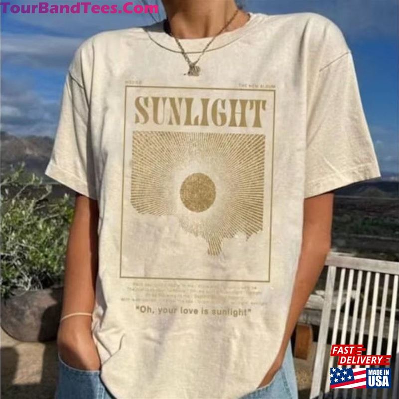 Hozier Sunlight Vintage Shirt Oh Your Love Is T-Shirt Sweatshirt 29Uf201912 – Utopia Fashion