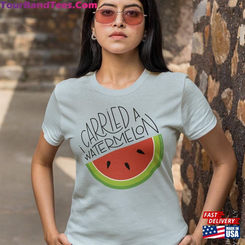 I Carried A Watermelon Unisex T Shirt Nostalgic T-Shirt 29Uf193996 – Utopia Fashion