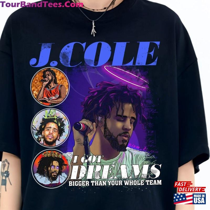 I Got Dream J Cole Shirt T-Shirt Merch Unisex 29Uf201902 – Utopia Fashion