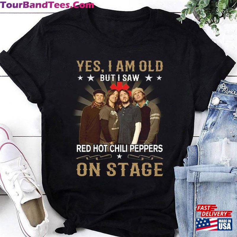 I’M Old But I Saw Red Hot Chili Peppers T-Shirt Tour Shirt Rhcp Rock Band Unisex 29Uf211449 – Utopia Fashion