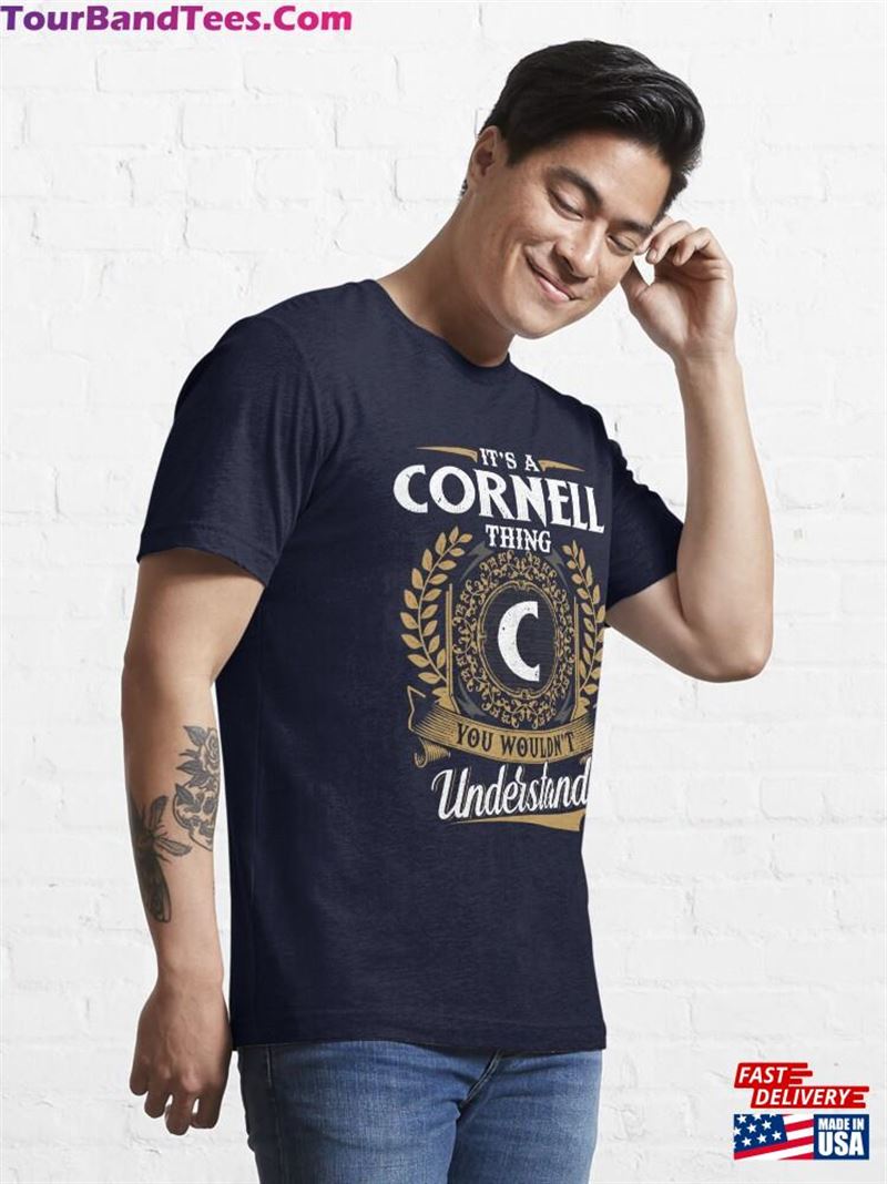 It Is A Cornell Thing You Wouldnt Understand Essential T-Shirt Sweatshirt Classic 29Uf194382 – Utopia Fashion