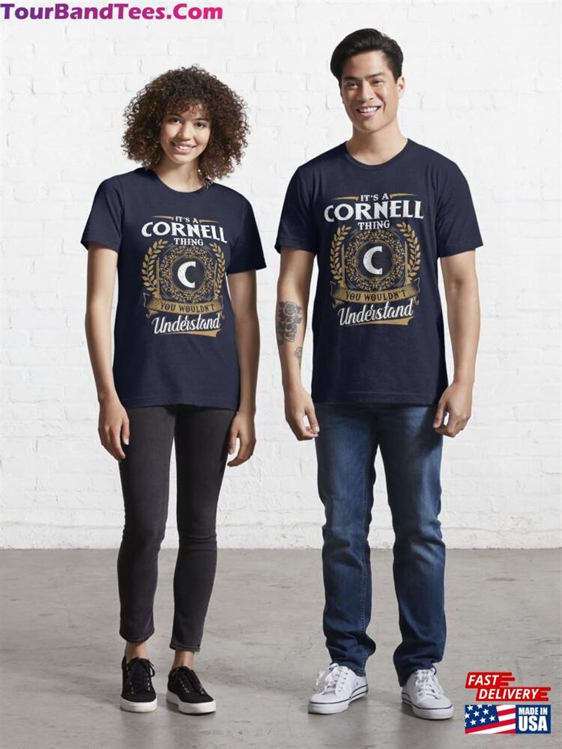 It Is A Cornell Thing You Wouldnt Understand Essential T-Shirt Sweatshirt Classic 29Uf194382 – Utopia Fashion