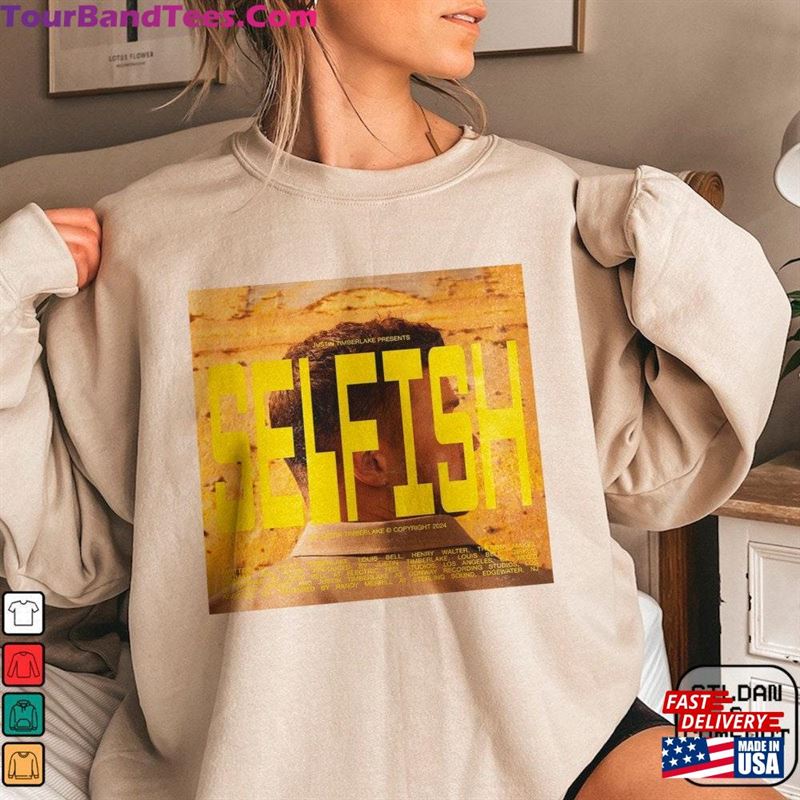 Justin Timberlake Selfish New Single Out January 25Th T-Shirt Shirt Hoodie Sweatshirt 29124Vlrm Classic 29Uf192565 – Utopia Fashion