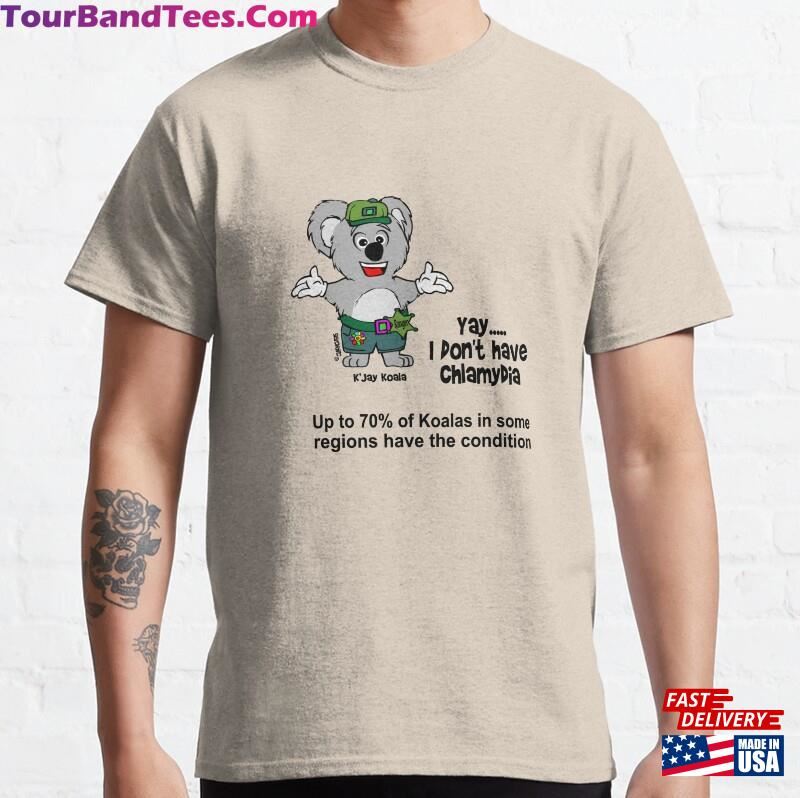 K’Jay Koala Telling You About Chlamydia Classic T-Shirt Hoodie Sweatshirt 29Uf201718 – Utopia Fashion