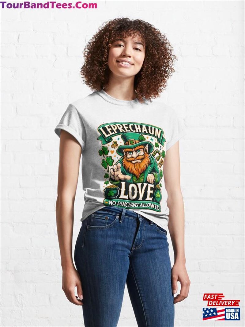 Leprechaun Love No Pinching Allowed Funny St Patrick’S Day Classic T-Shirt Sweatshirt 29Uf192805 – Utopia Fashion