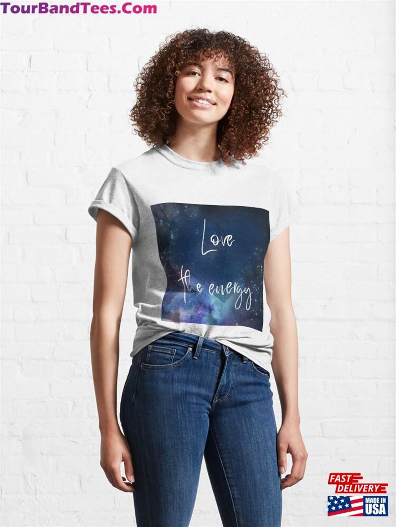 Love The Energy Classic T-Shirt Sweatshirt 29Uf212022 – Utopia Fashion