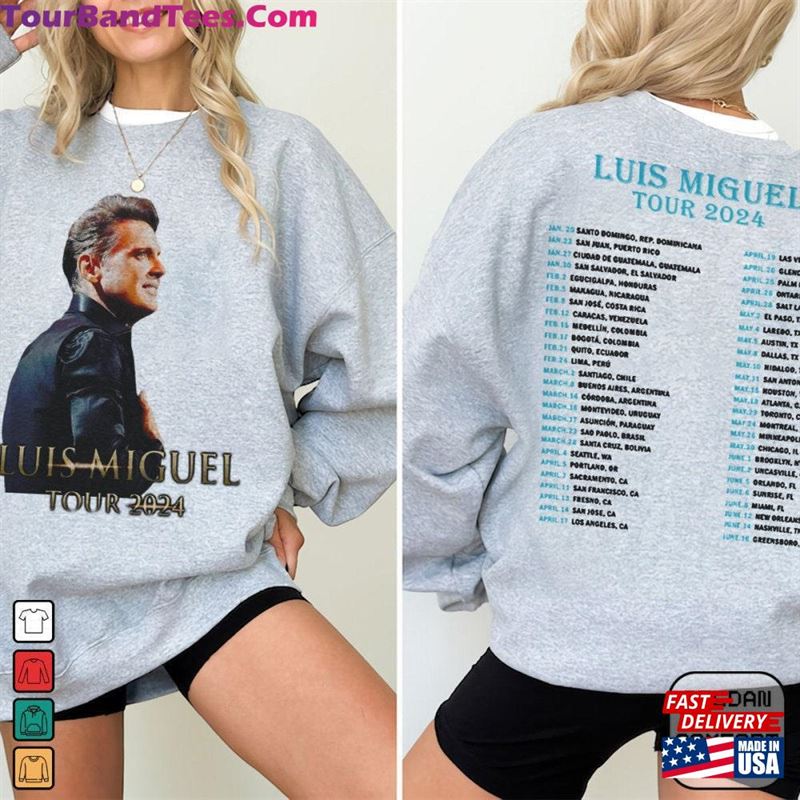 Luis Miguel Tour Concert Music Dates Shirt Gift For Fan T-Shirt Sweatshirt 29Uf191550 – Utopia Fashion