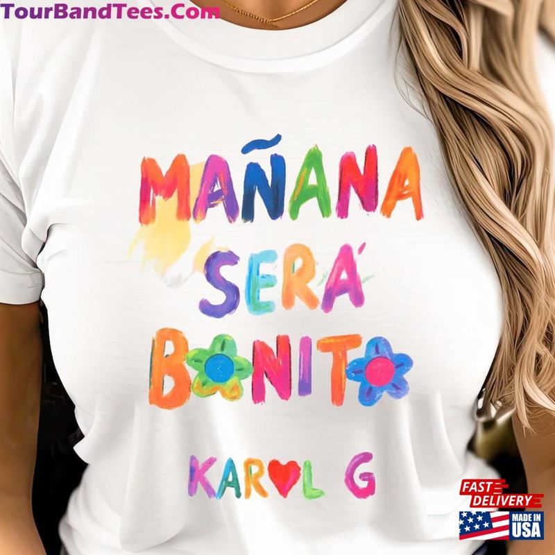 Manana Sera Bonito Karol G Shirt Tour Tank Top La Bichota Sweatshirt Unisex 29Uf192739 – Utopia Fashion