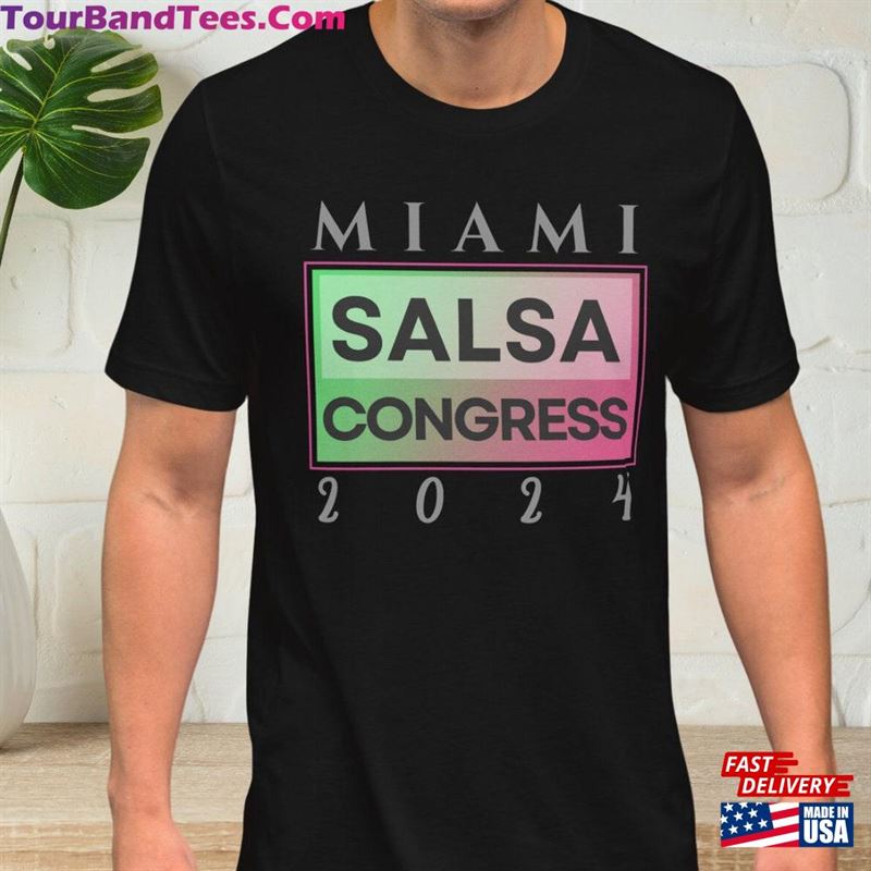 Miami Salsa Congress Shirt For Men And Women Dancer T-Shirt Outfit Unisex Classic 29Uf206900 – Utopia Fashion