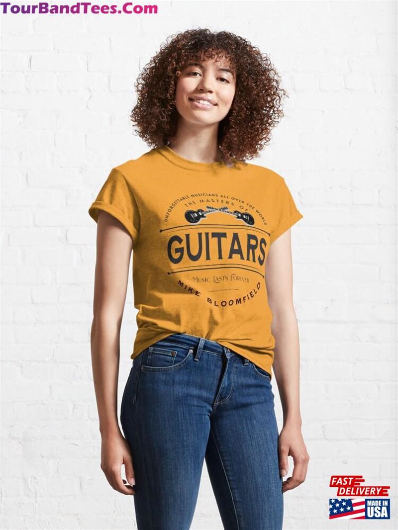 Mike Bloomfield The Masters Of Guitars D10 Classic T-Shirt 29Uf201894 – Utopia Fashion