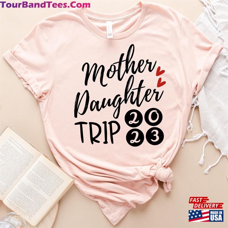 Mother Daughter Trip Shirt Matching Family Vacation T-Shirt Sweatshirt Unisex 29Uf201544 – Utopia Fashion