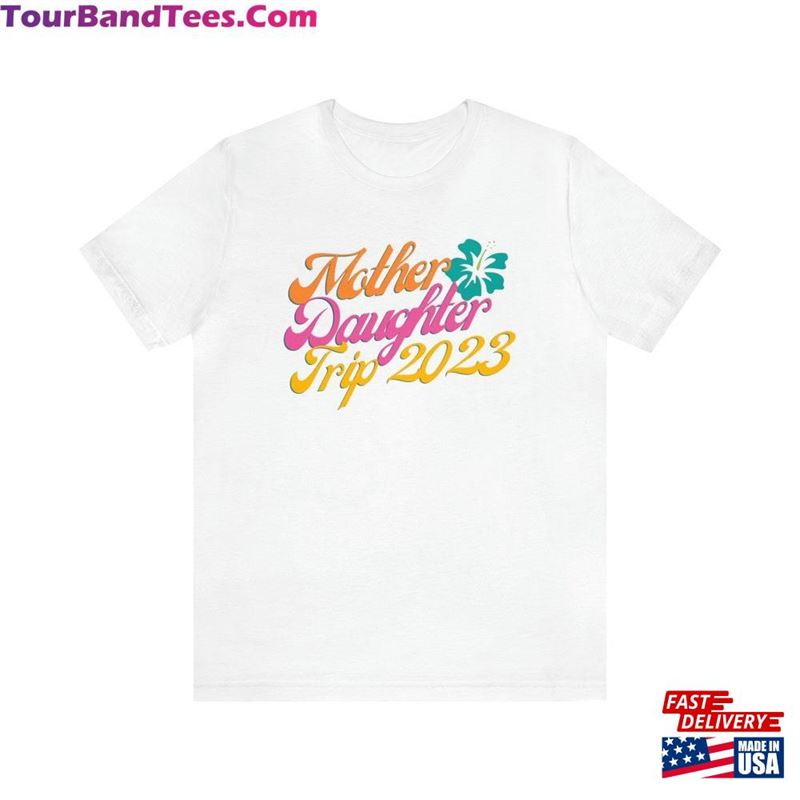 Mother Daughter Trip Shirts Cruise Matching Outfits Hoodie T-Shirt 29Uf206699 – Utopia Fashion