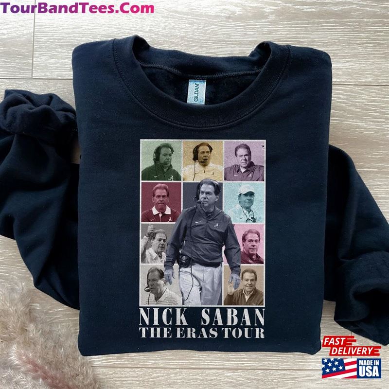 Nick Saban Shirt For Football Fan Vintage Dynasty Era Tour Roll Tide T-Shirt Classic Hoodie 29Uf193050 – Utopia Fashion