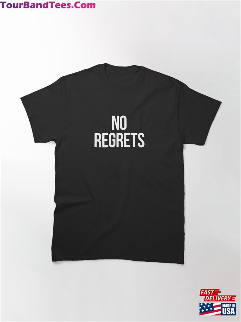 No Regrets Classic T-Shirt 29Uf201859 – Utopia Fashion