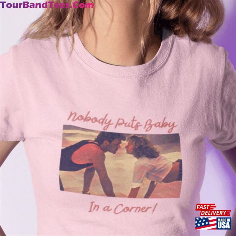 Nobody Puts Baby In A Corner Dirty Dancing T-Shirt Hoodie Classic 29Uf206357 – Utopia Fashion