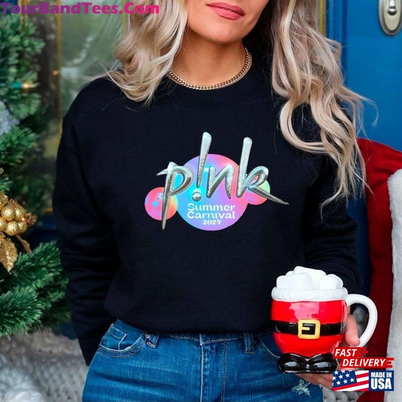 P!Nk Pink Singer Summer Carnival Tour Sweatshirt Fan Shirt Music T-Shirt 29Uf211584 – Utopia Fashion