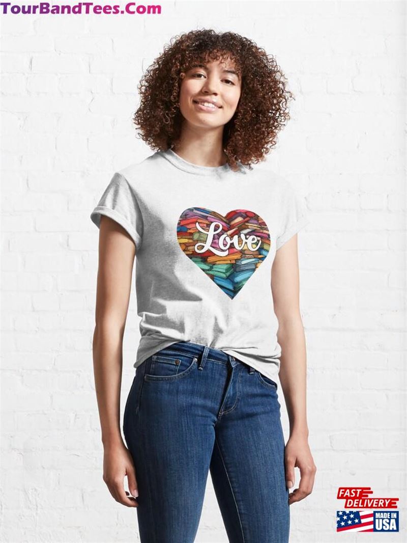 Reading Books In A Love Heart For Book Lovers Classic T-Shirt Unisex Hoodie 29Uf211886 – Utopia Fashion