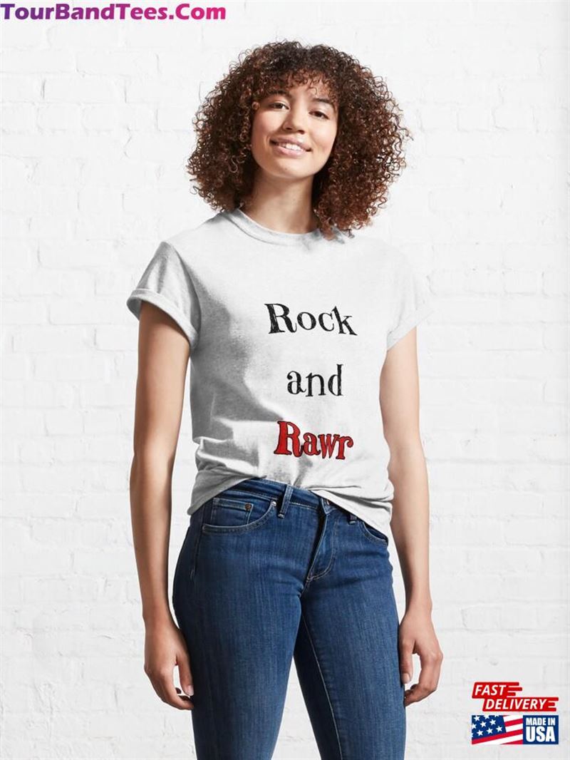 Rock And Rawr Version Classic T-Shirt Sweatshirt Hoodie 29Uf191520 – Utopia Fashion