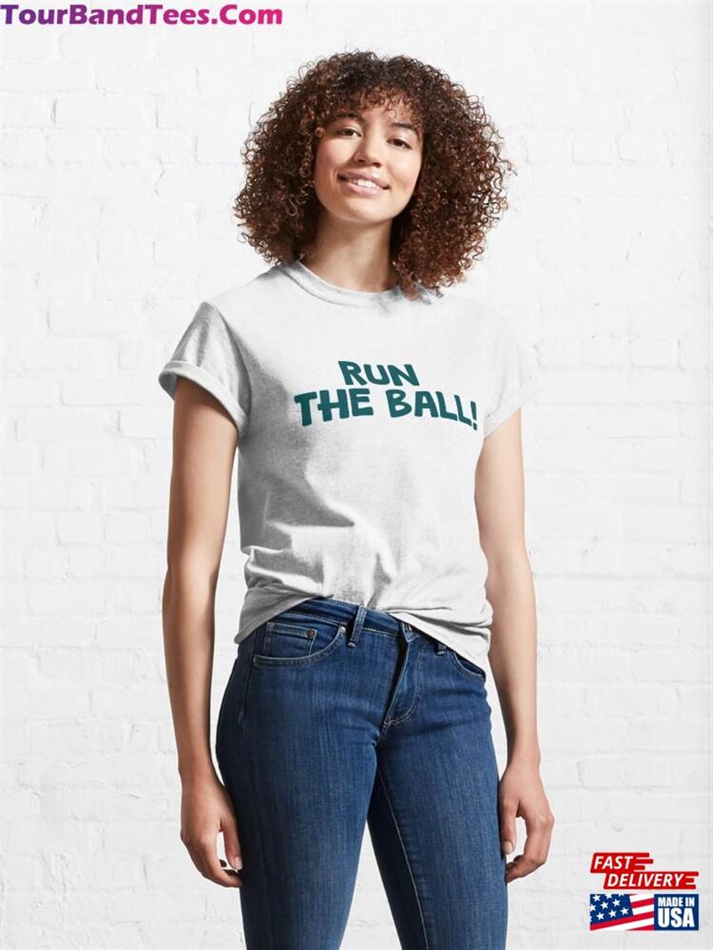 Run The Ball! Classic T-Shirt Hoodie 29Uf192241 – Utopia Fashion