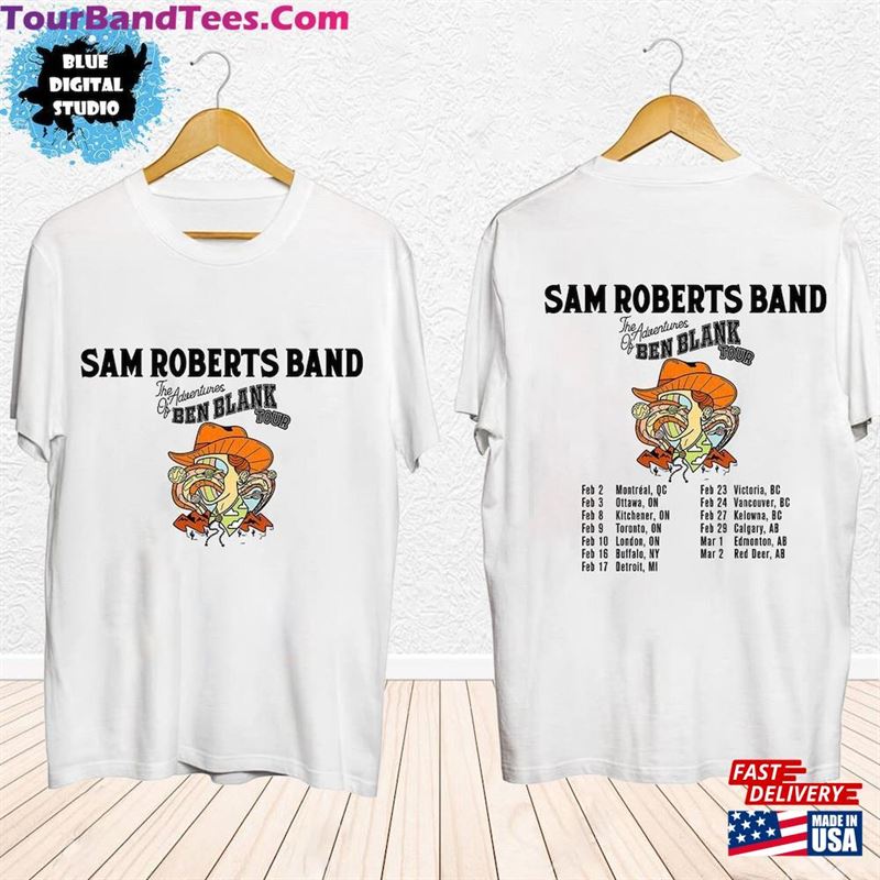 Sam Roberts Band Fan Shirt The Adventures Of Ben Blank Tour Hoodie T-Shirt 29Uf193175 – Utopia Fashion