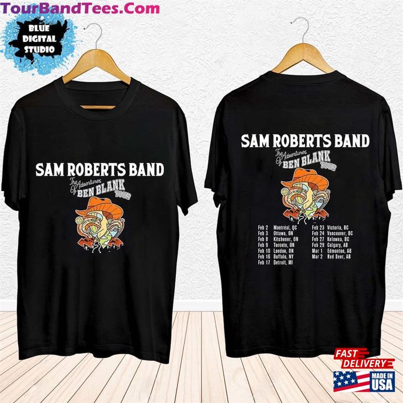 Sam Roberts Band Fan Shirt The Adventures Of Ben Blank Tour Hoodie T-Shirt 29Uf193175 – Utopia Fashion