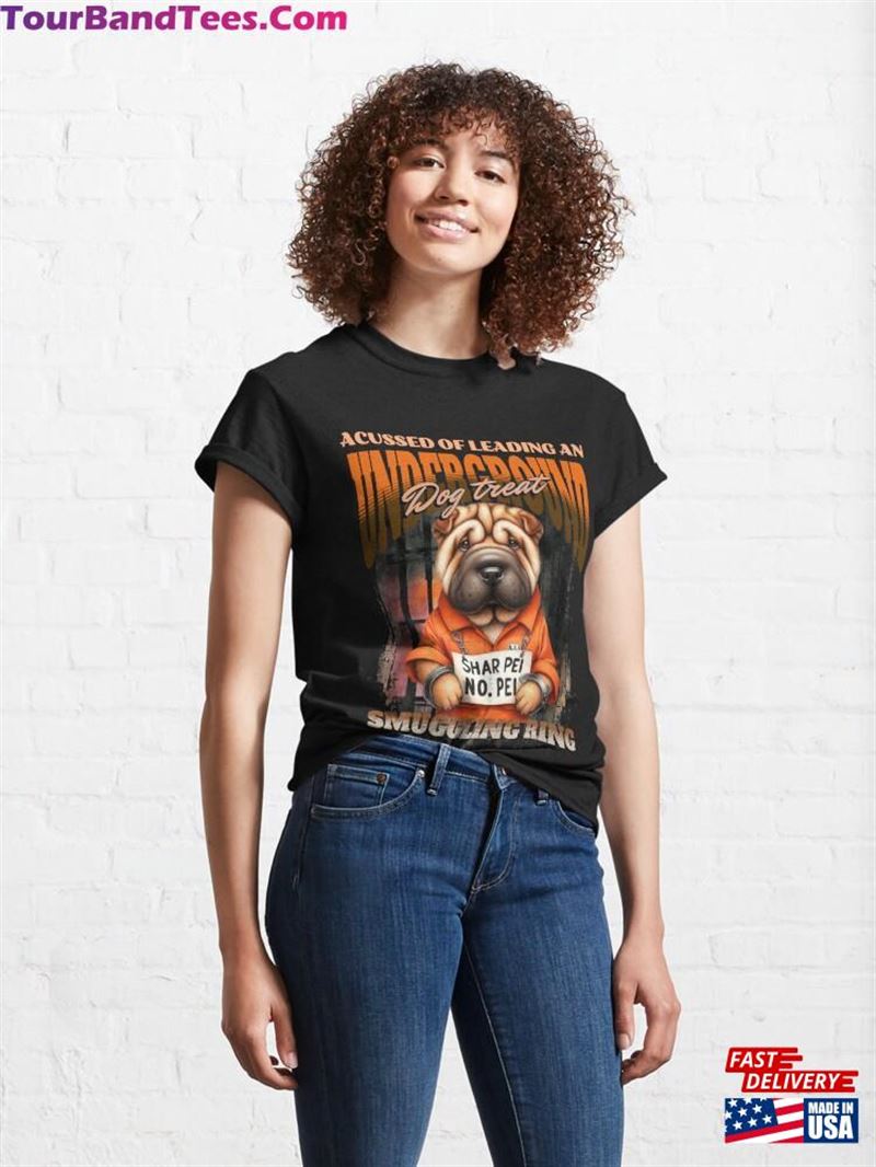 Shar Pei Convict The Underdog Of Treat Smuggling Classic T-Shirt Sweatshirt 29Uf201692 – Utopia Fashion